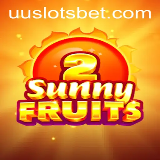 Exploring SunnyFruits2: A Vibrant Experience with UU Slots
