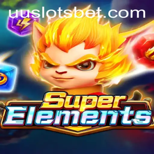 Discover the Exciting World of SuperElements: An Engaging Adventure with UU Slots